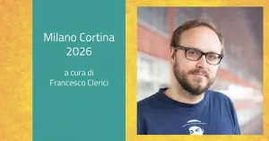 MILANO CORTINA 2026. DI FRANCESCO CLERICI - Immagine: 1