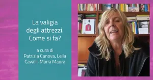 La valigia degli attrezzi. Come si fa? Di Patrizia Canova, Leila Cavalli, Maria Maura